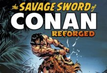 THE SAVAGE SWORD OF CONAN: REFORGED #1 Remasters Classic Conan Comics